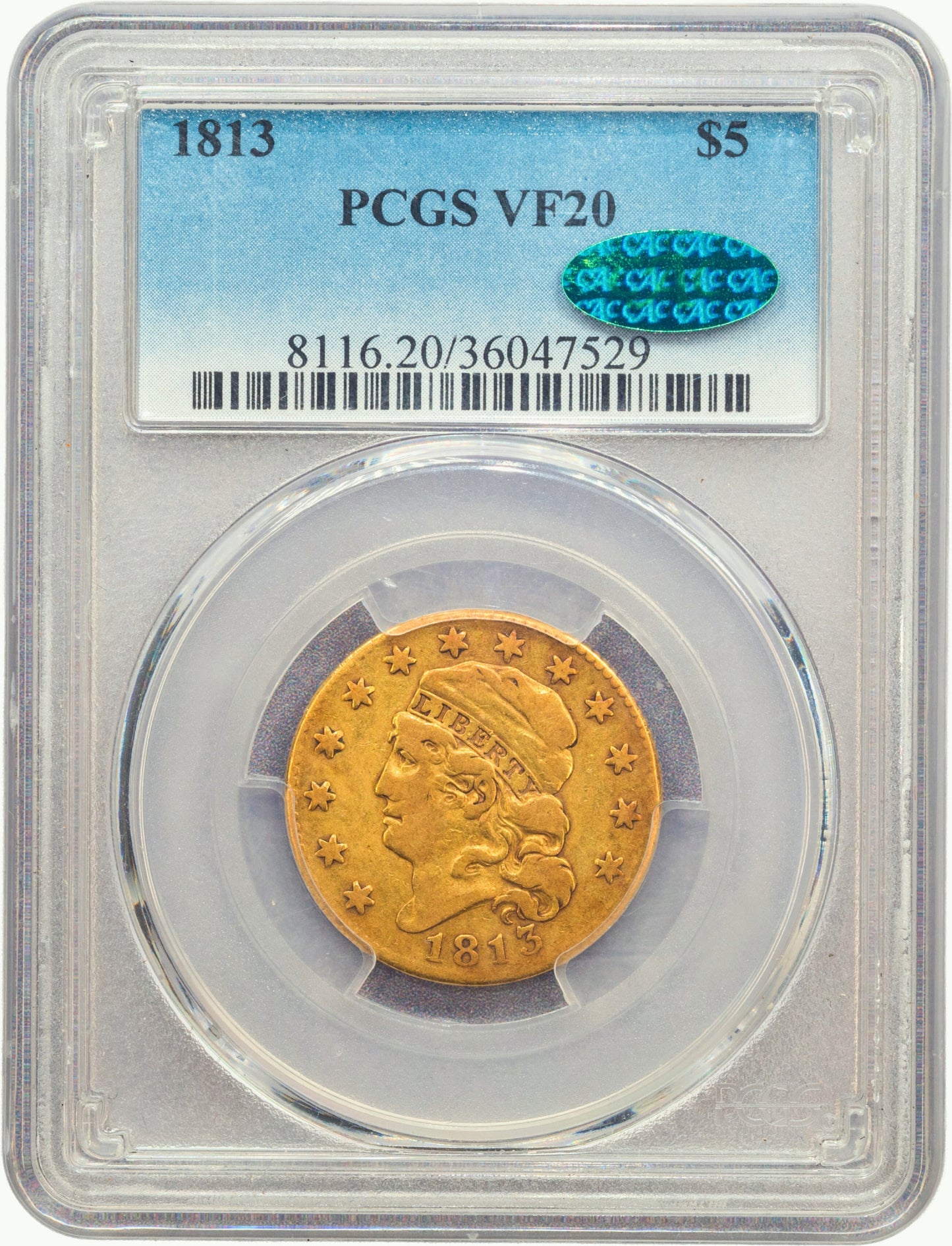 1813 $5 VF20 PCGS CAC HOLDER WITH CAC GREEN STICKER