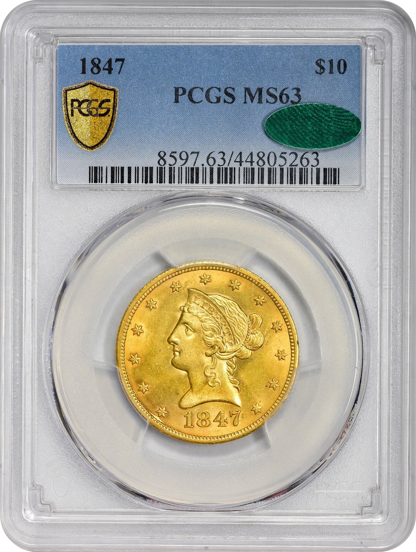 1847 $10 MS63 PCGS CAC HOLDER