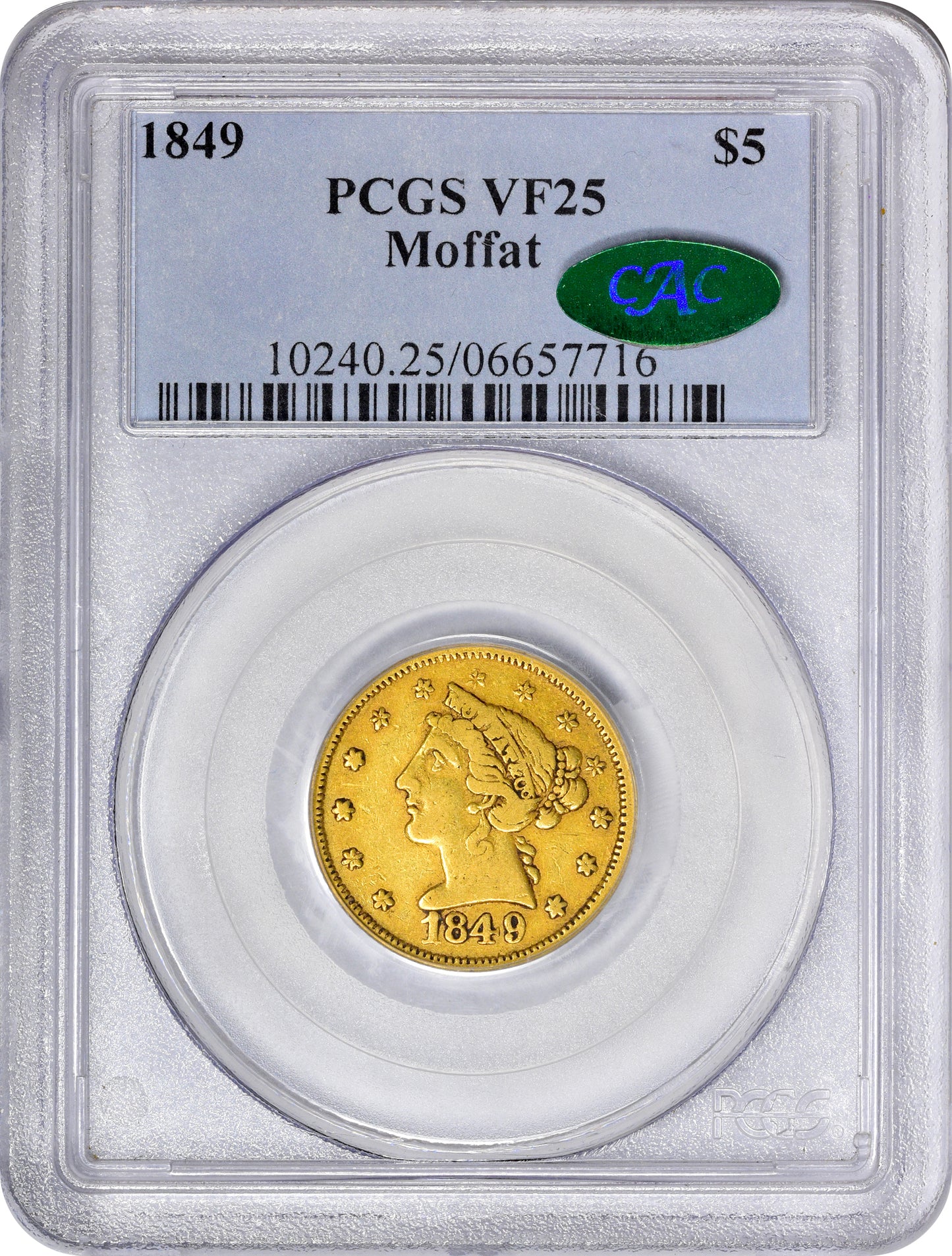 1849 $5 MOFFAT VF25 PCGS CAC HOLDER WITH CAC STICKER
