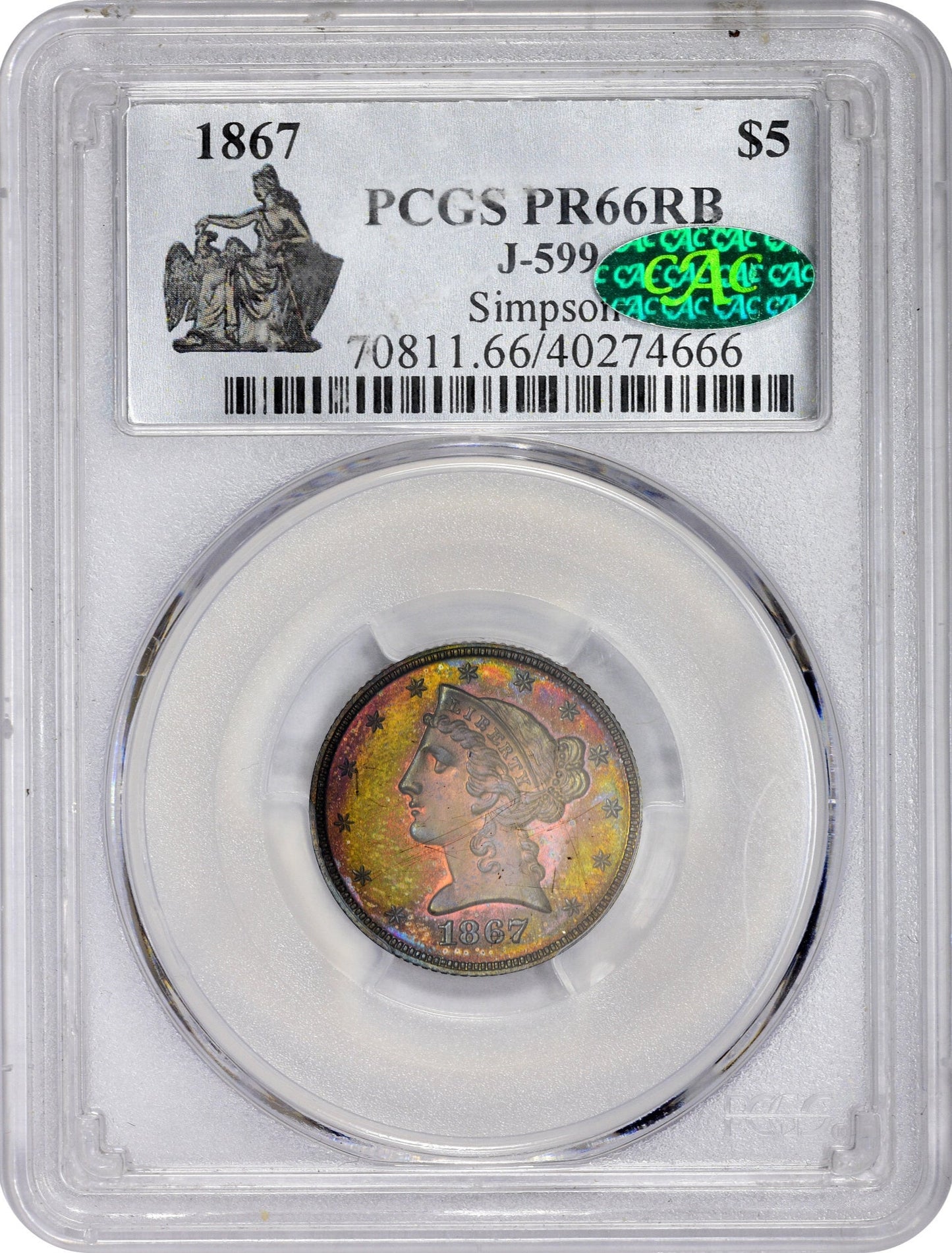 1867 $5 J-599 PR66 RB PCGS CAC SIMPSON HOLDER WITH CAC STICKER