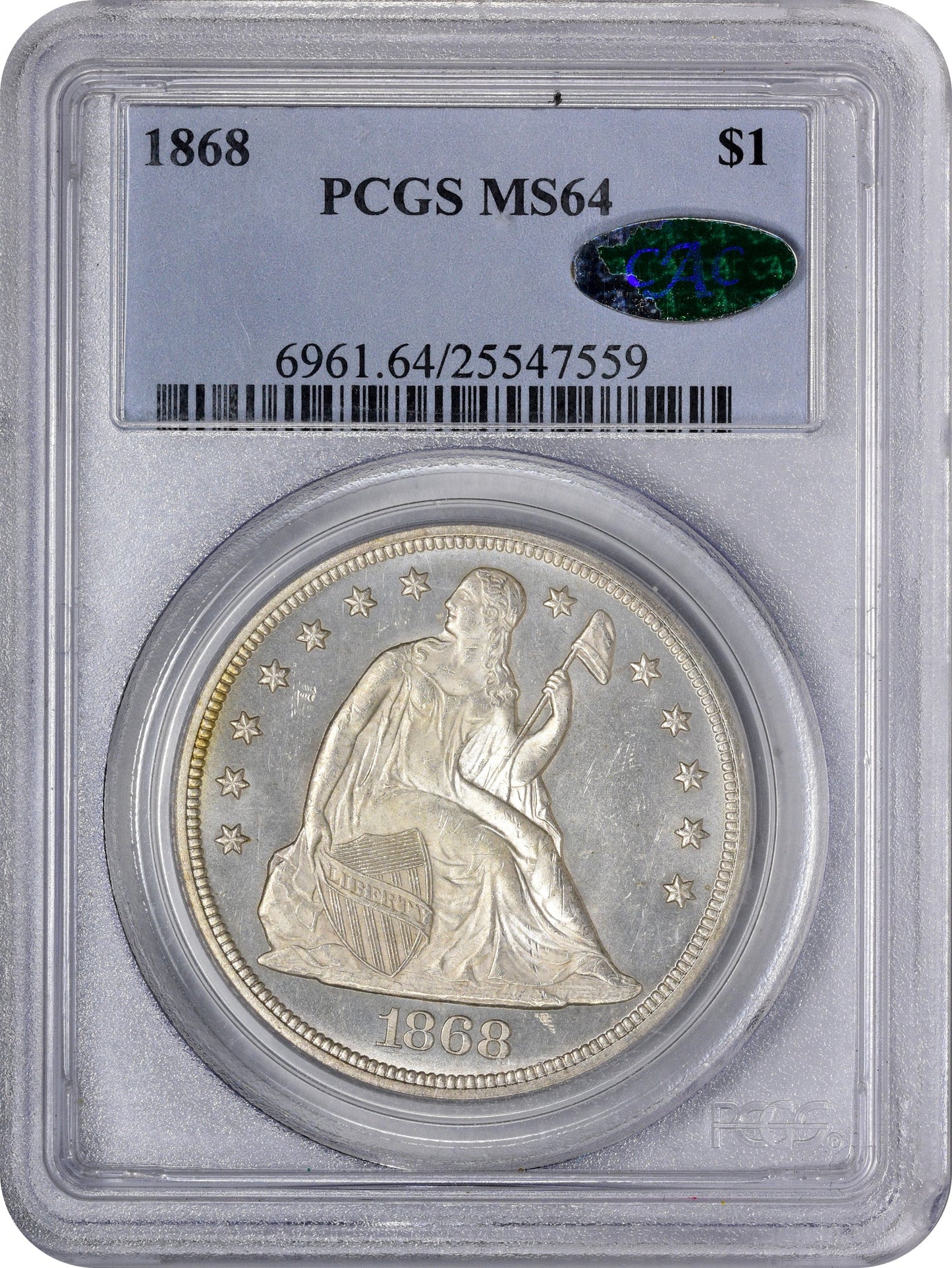 1868 $1 MS64 PCGS CAC HOLDER