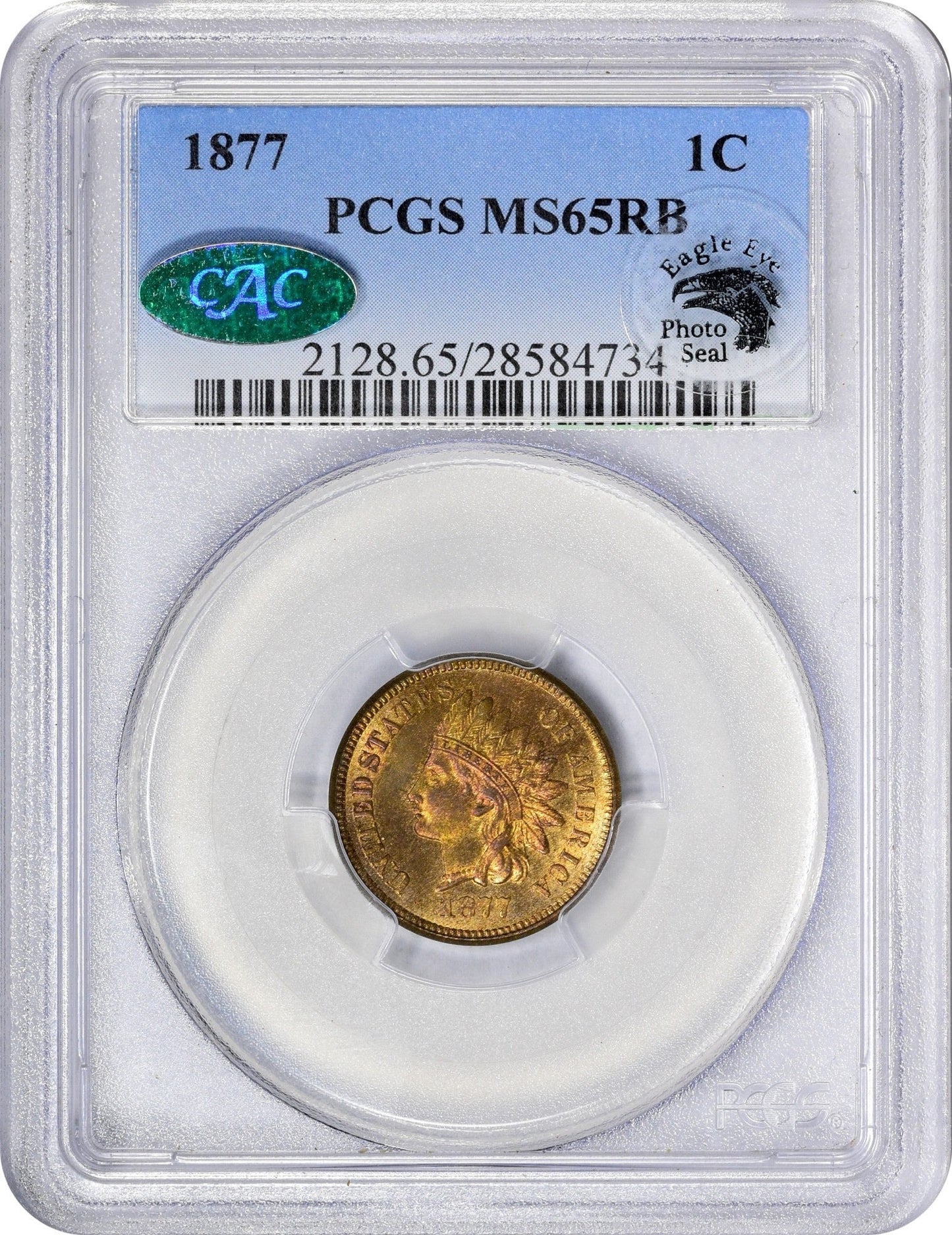 1877 1C MS65 RB PCGS CAC EEPS 1C HOLDER WITH CAC GREEN STICKER AND EAGLE EYE PHOTO SEAL STICKER