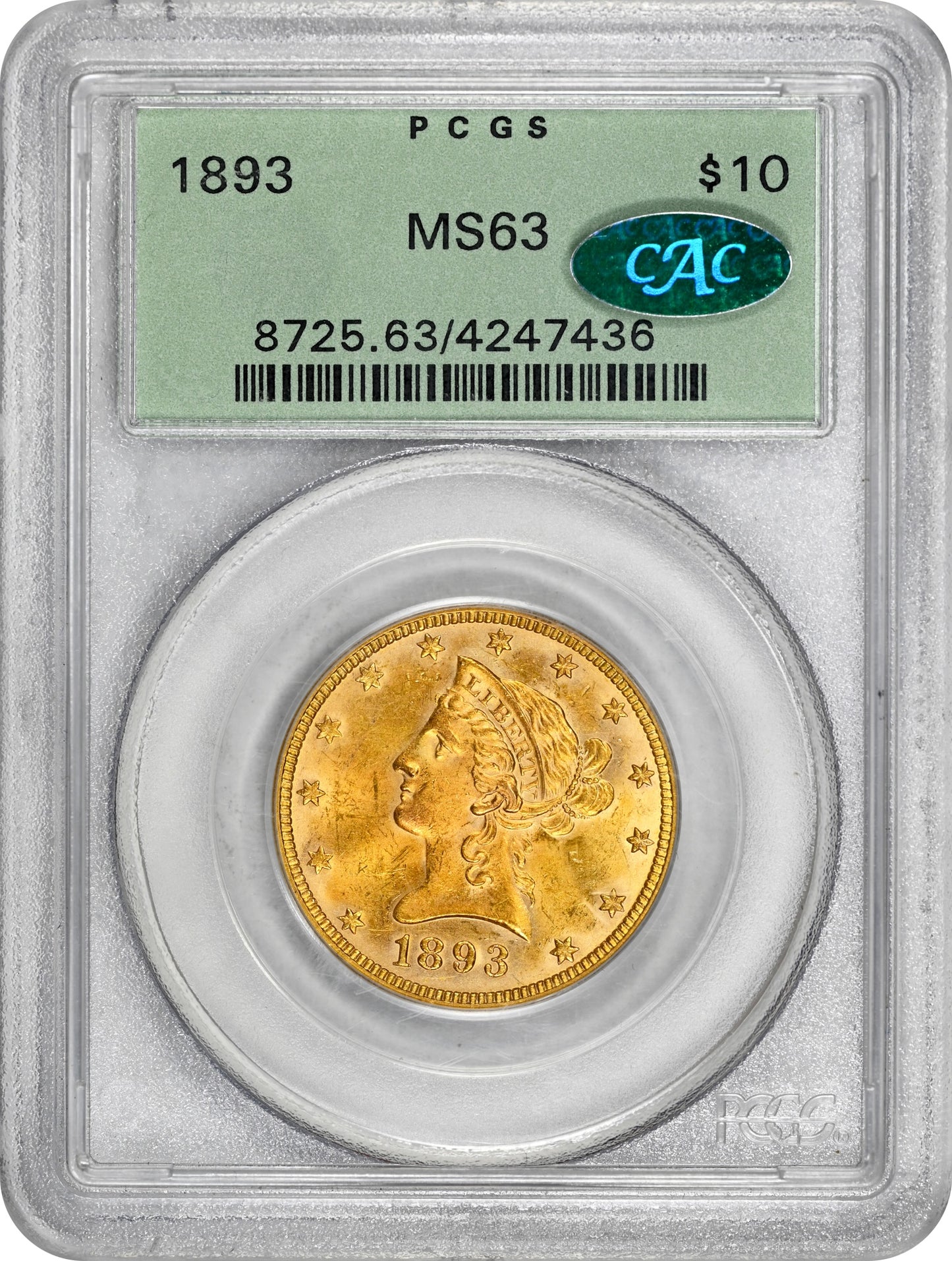 1893 $10 MS63 OGH PCGS CAC HOLDER WITH GREEN CAC STICKER