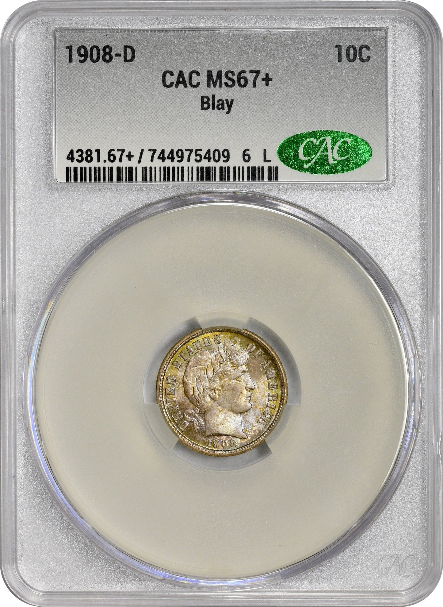 1908-D 10C MS67 + CACG EX BLAY H10C HOLDER WITH CAC LABEL
