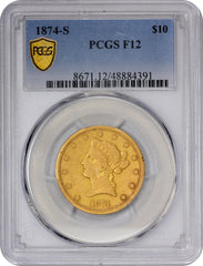 1874-S $10 F12 PCGS