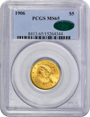 1906 $5 MS65 PCGS CAC