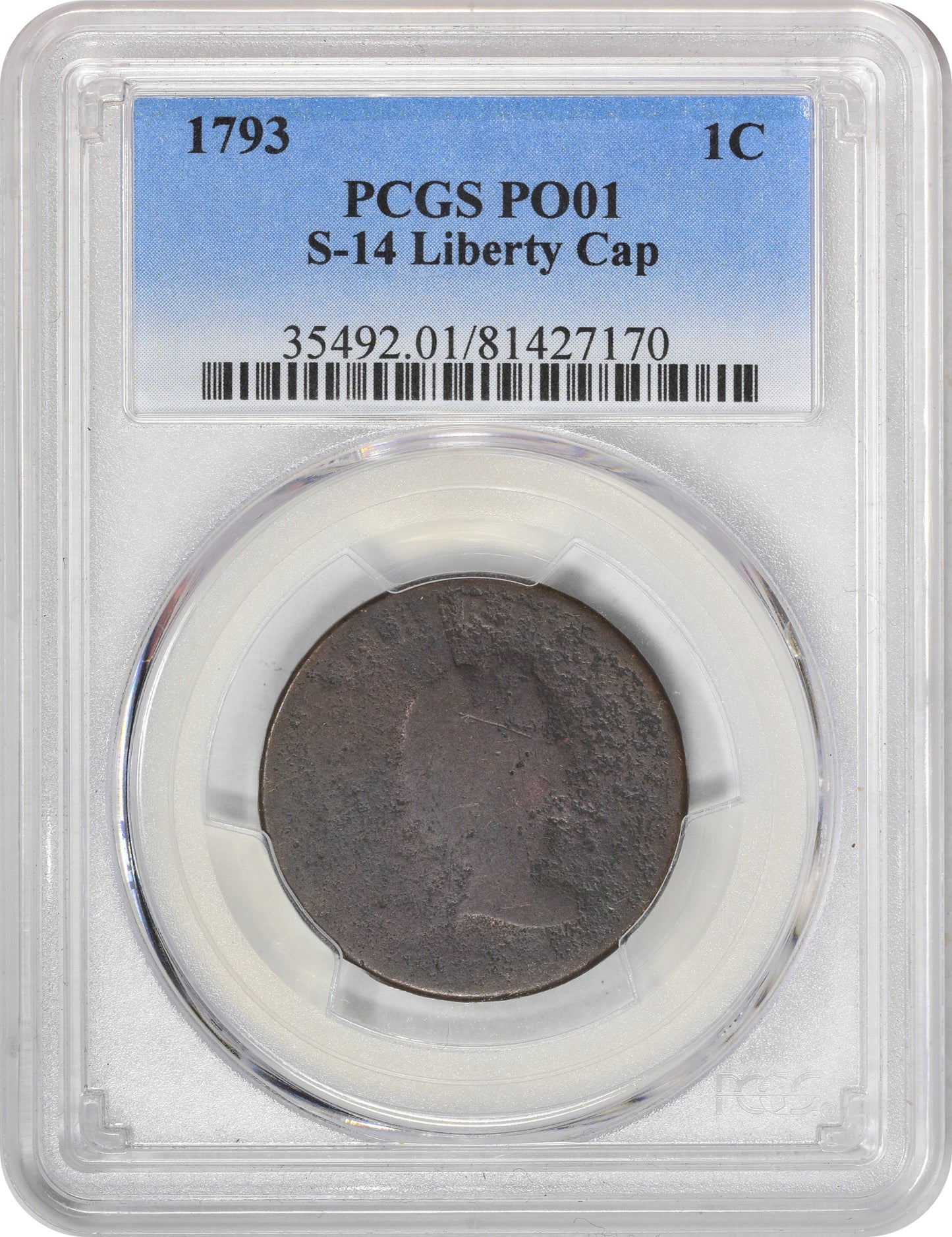 1793 1C S-14 LIBERTY CAP P01 PCGS HOLDER