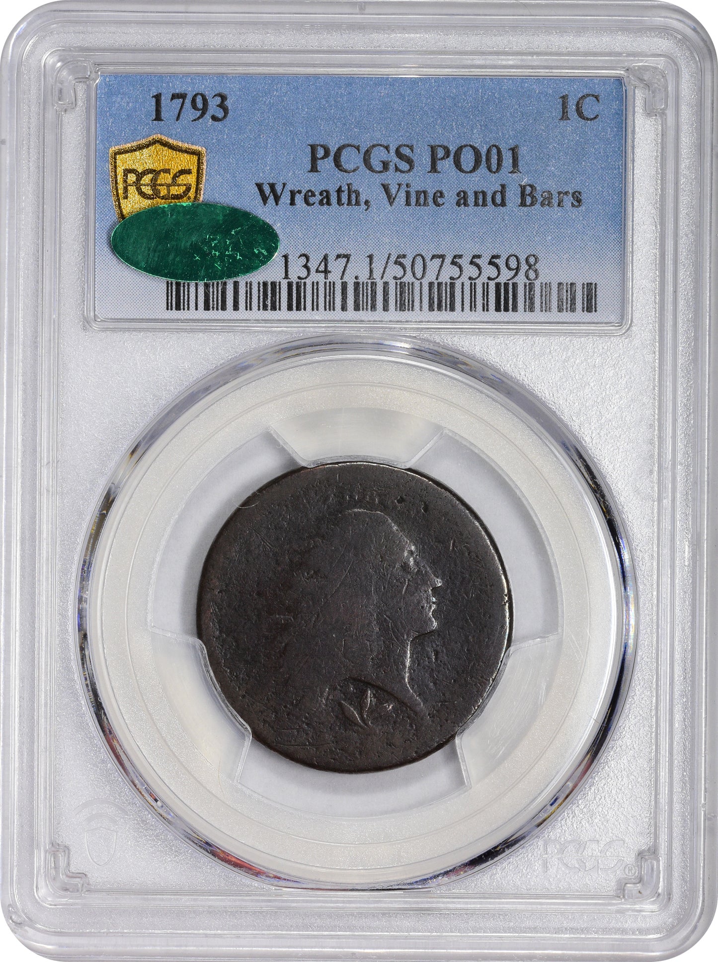 1793 1C WREATH VINES & BARS P01 PCGS CAC HOLDER