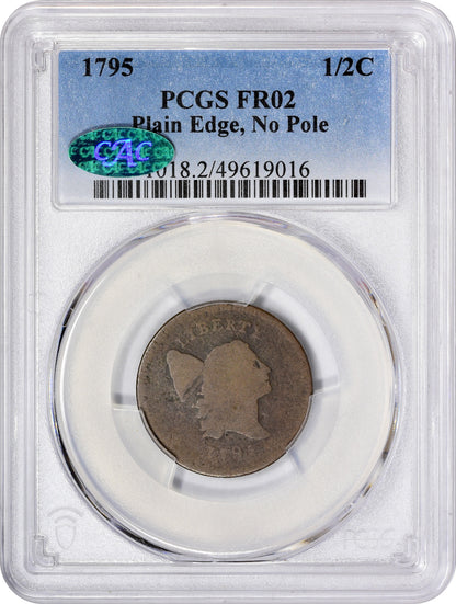 1795 1/2C PLAIN EDGE NO POLE FR02 PCGS CAC HOLDER