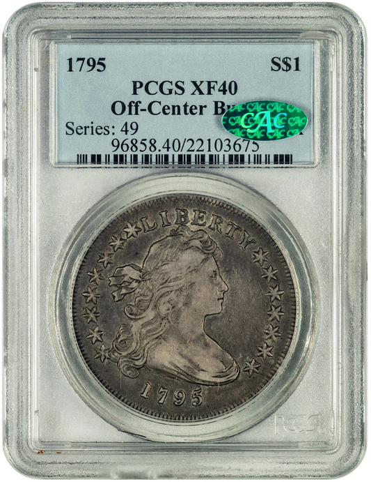 1795 $1 DRAPED BUST OFF-CENTER XF40 PCGS CAC HOLDER WITH GREEN CAC STICKER