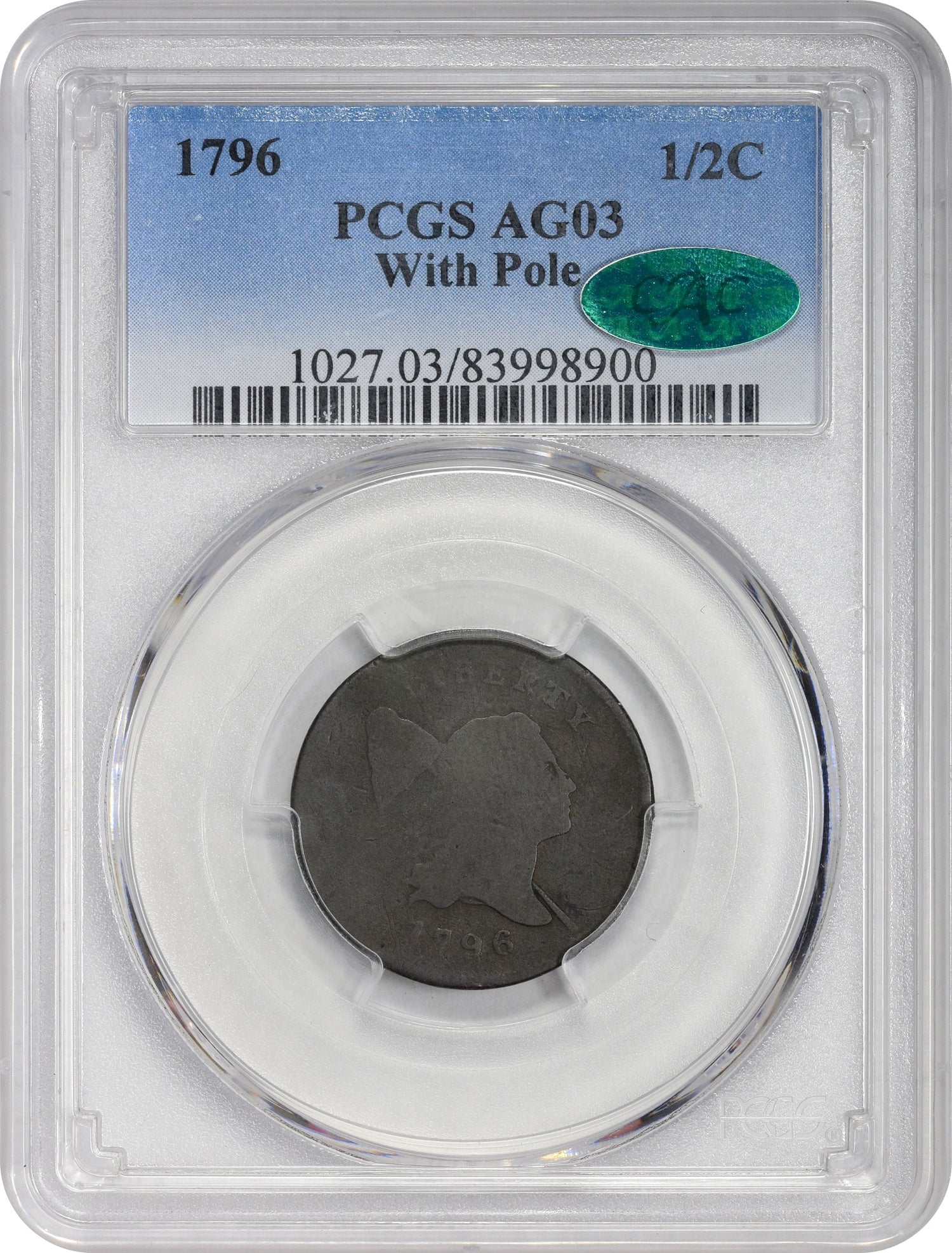 1796 1/2C WITH POLE AG03 PCGS CAC HOLDER