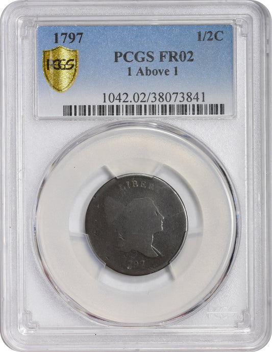 1797 1/2C 1 ABOVE 1 FR02 PCGS HOLDER