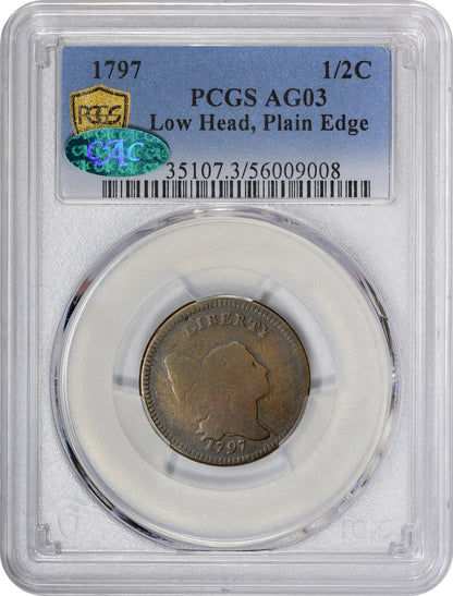 1797 1/2C LOW HEAD PLAIN EDGE AG03 PCGS CAC HOLDER WITH CAC GREEN STICKER