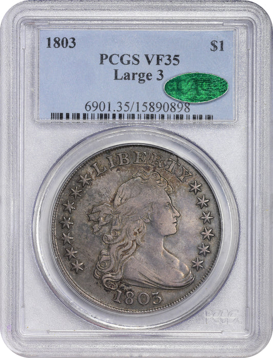 1803 $1 LARGE VF35 PCGS CAC HOLDER WITH GREEN CAC STICKER