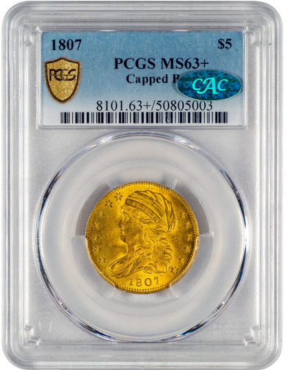 1807 $5 CAPPED BUST MS63+ PCGS CAC HOLDER WITH GREEN CAC STICKER