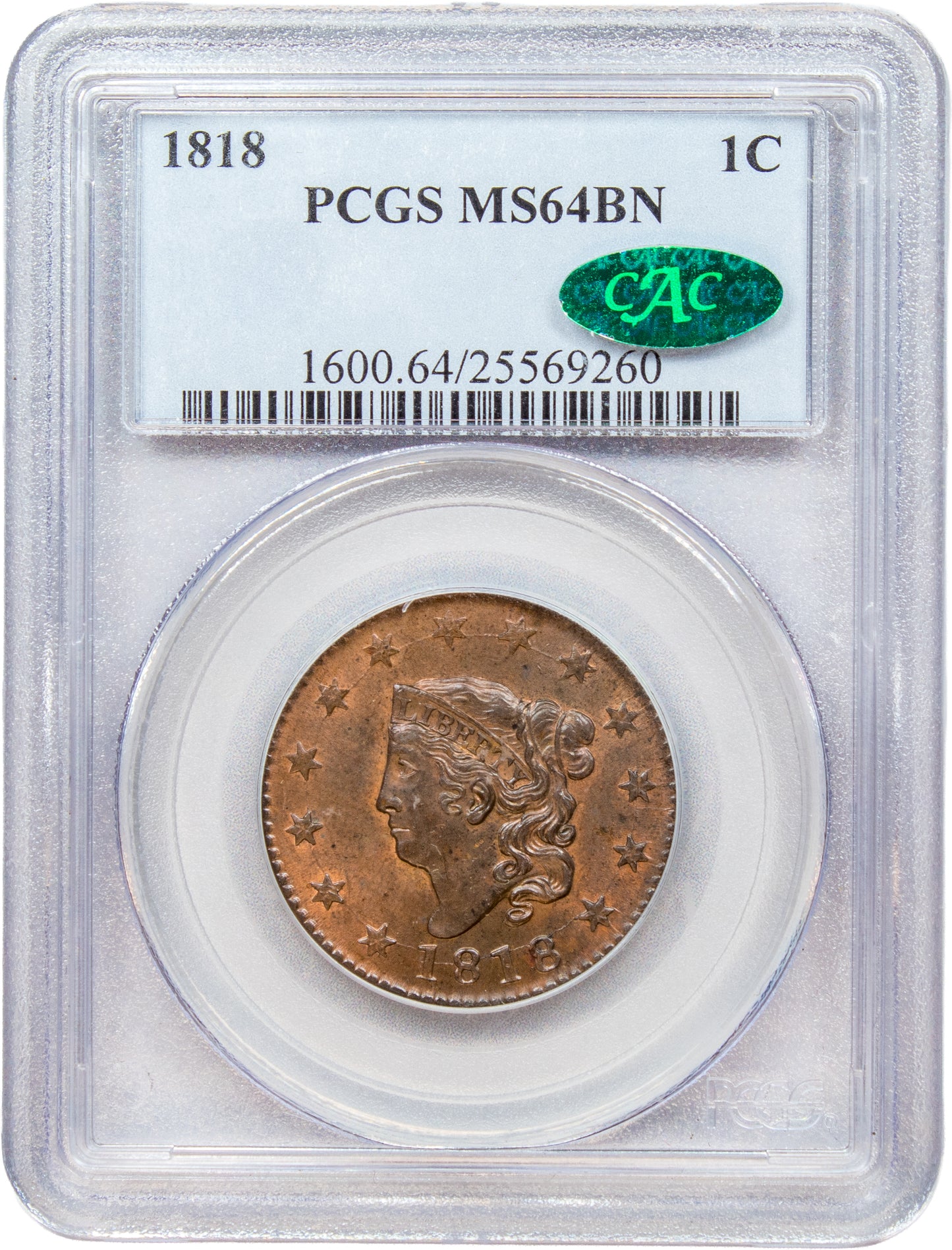 1818 1C MS64 BN PCGS CAC HOLDER WITH GREEN CAC STICKER