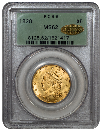 1820 Capped Bust Half Eagle ( Fat Head) $5 SQUARE BASE 2 MS62 OGH PCGS GOLD CAC holder with gold sticker 