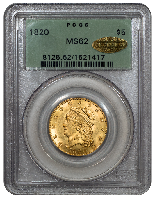 1820 Capped Bust Half Eagle ( Fat Head) $5 SQUARE BASE 2 MS62 OGH PCGS GOLD CAC holder with gold sticker 