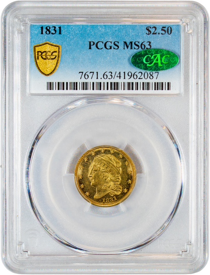 1831 $2.5 MS63 PCGS CAC HOLDER WITH GREEN CAC STICKER