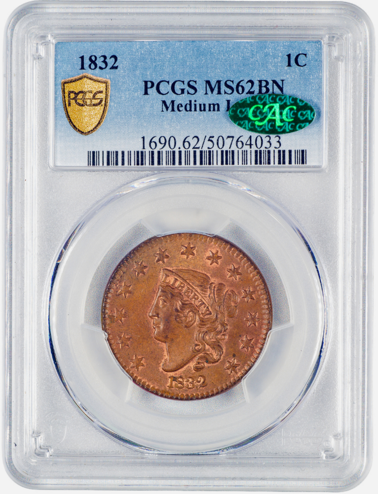 1832 1C LARGE CENT MEDIUM LETTERS MS62 BN PCGS CAC HOLDER WITH GREEN CAC STICKER