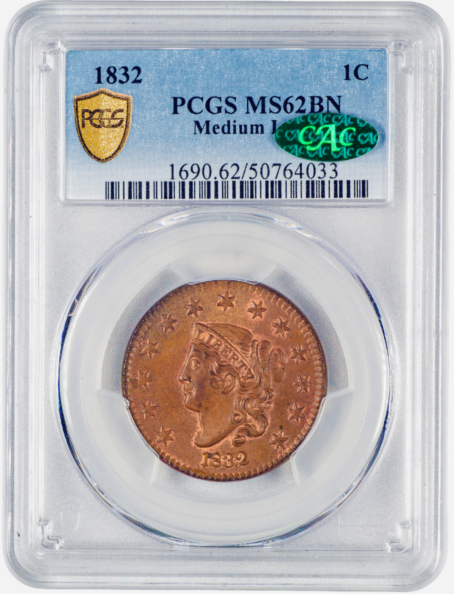 1832 1C LARGE CENT MEDIUM LETTERS MS62 BN PCGS CAC HOLDER WITH GREEN CAC STICKER