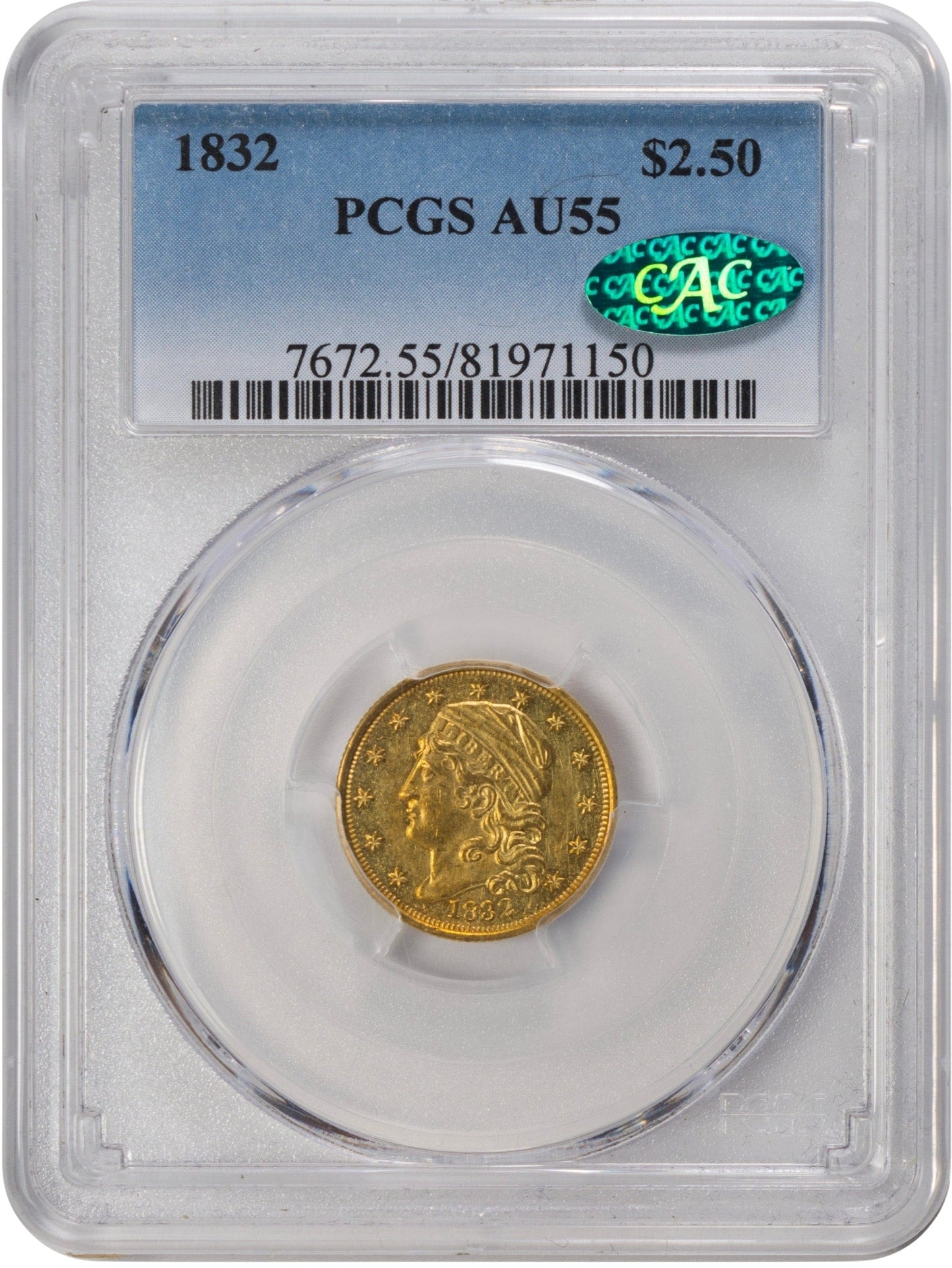 1832 $2.5 AU55 PCGS CAC HOLDER WITH GREEN CAC STICKER