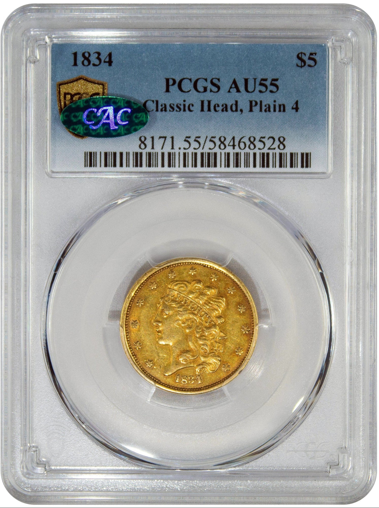 1834 $5 CLASSIC HEAD PLAIN 4 AU55 PCGS CAC HOLDER WITH GREEN CAC STICKER