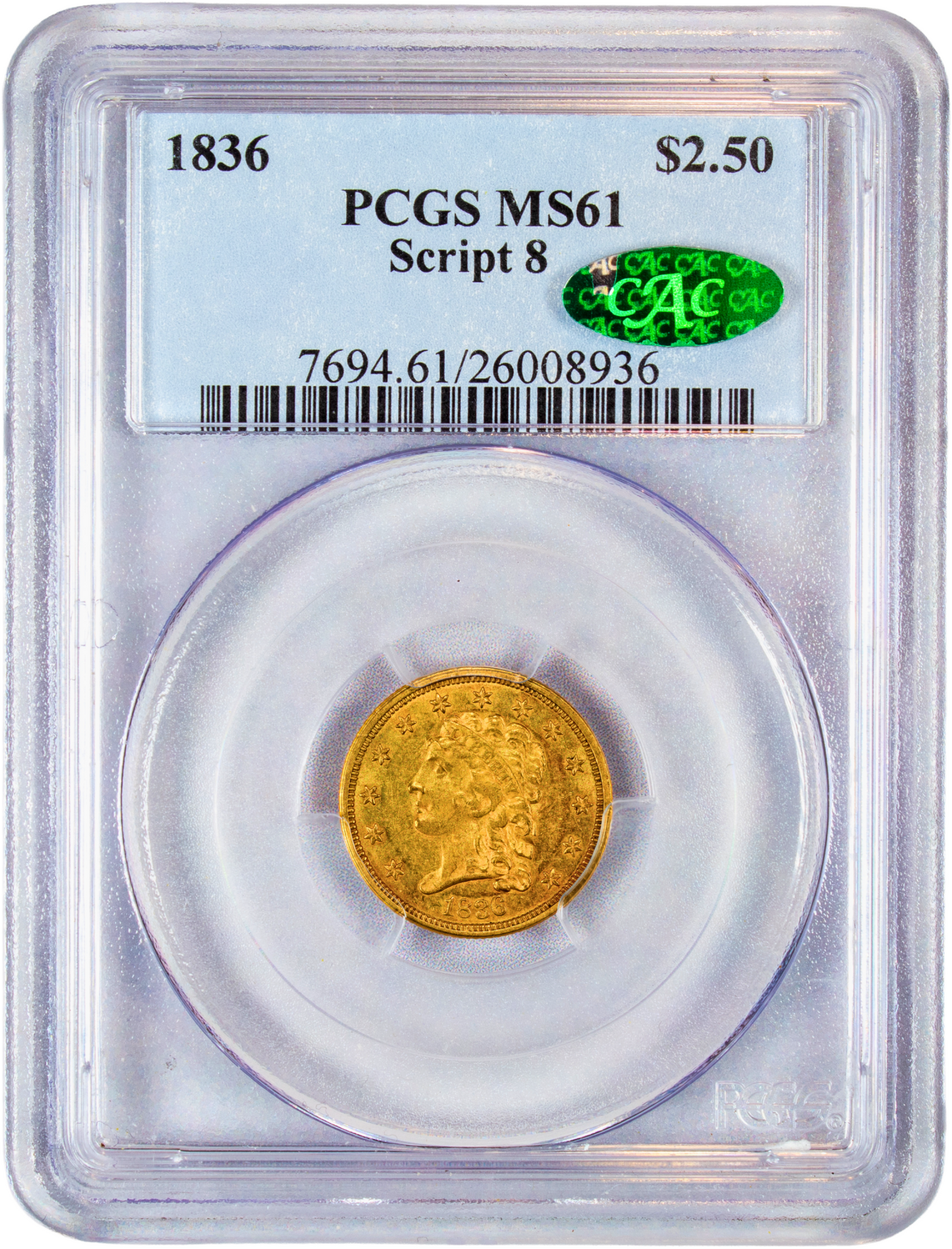 1836 $2.5 SCRIPT 8 MS61 PCGS CAC $2.5