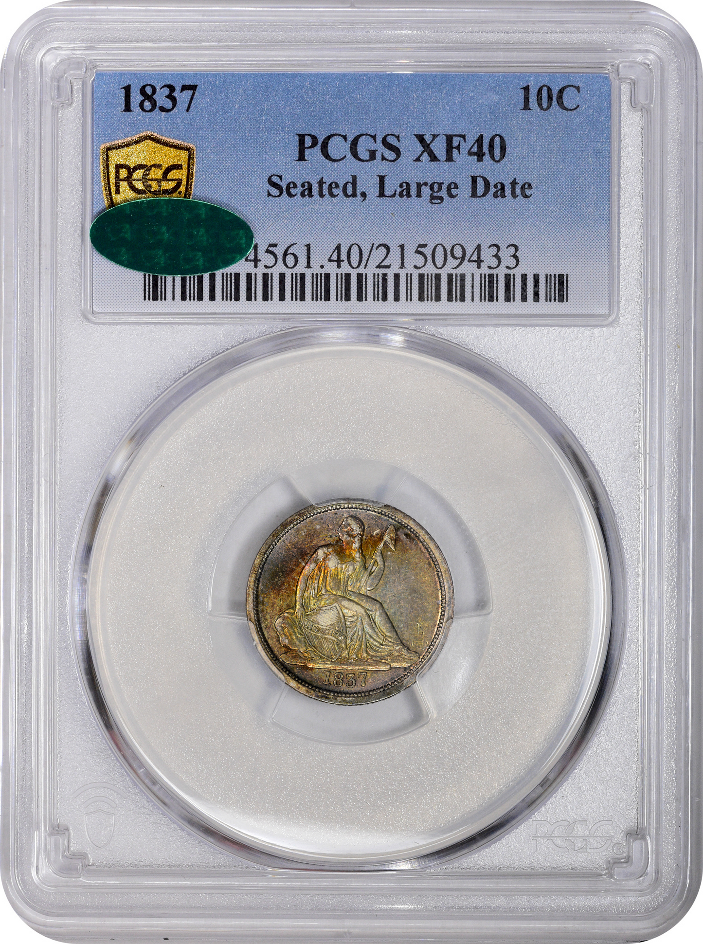 1837 10C SEATED LARGE DATE XF40 PCGS CAC HOLDER WITH CAC STICKER