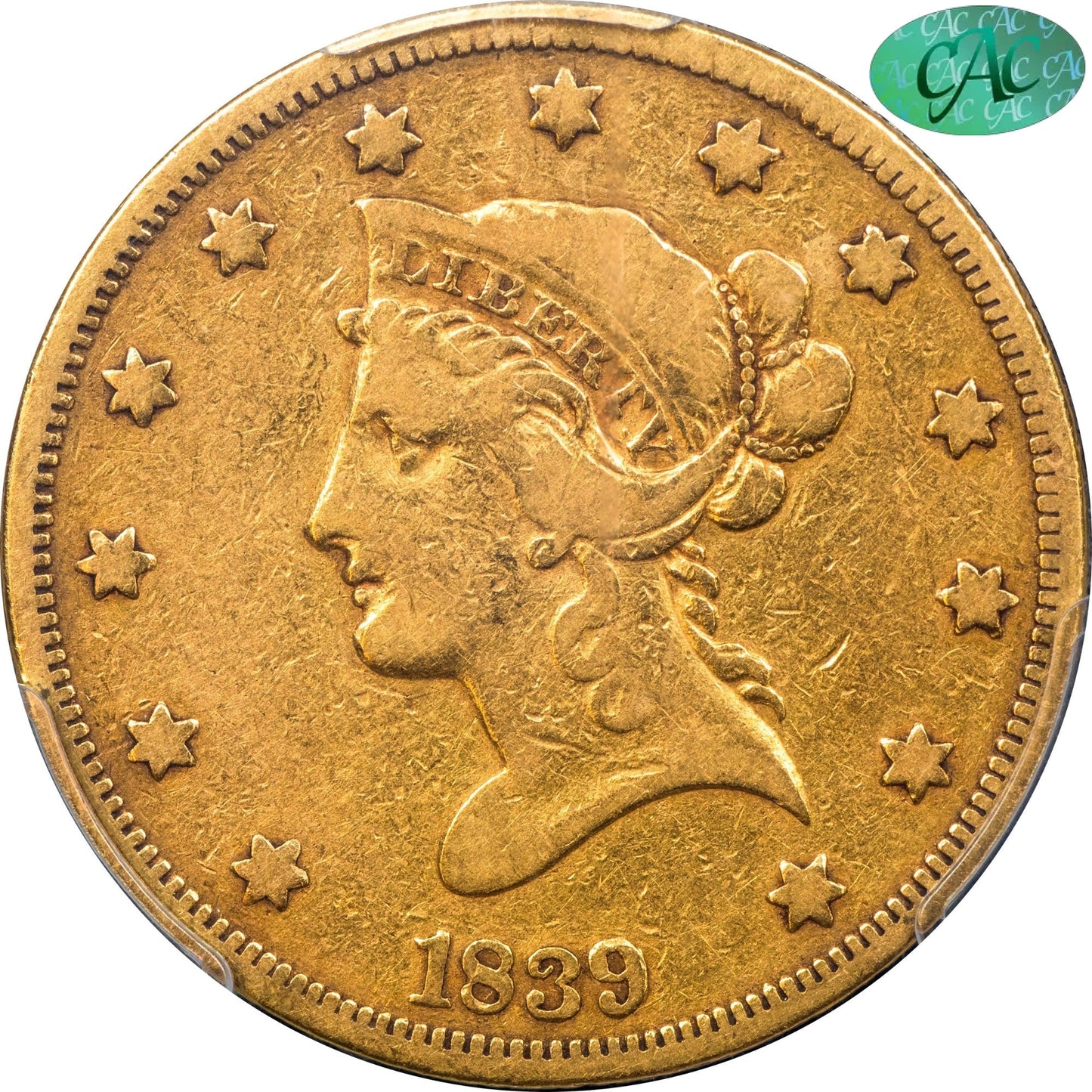 1839/8 $10 TYPE OF 1838 F15 PCGS CAC $10