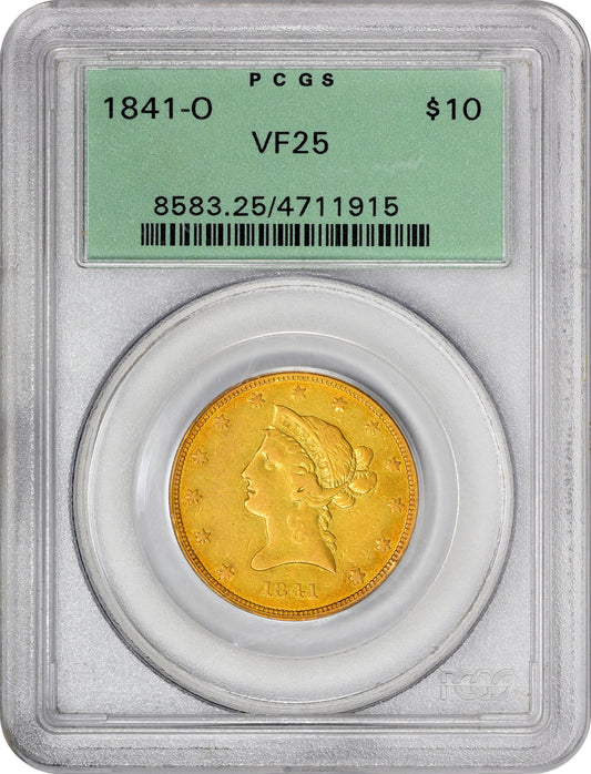 1841-O Liberty Head Eagle $10 VF25 OGH PCGS HOLDER