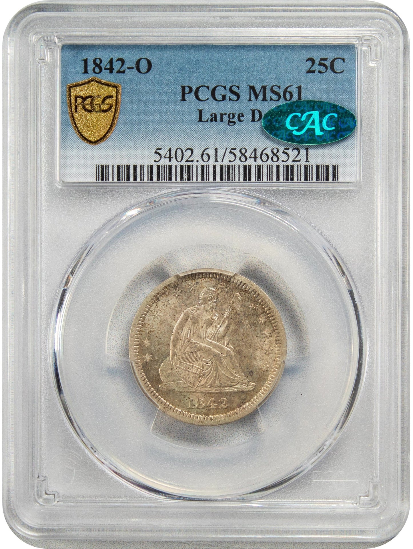 1842-O 25C LARGE DATE MS61 PCGS CAC HOLDER WITH GREEN CAC STICKER
