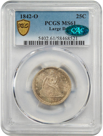 1842-O 25C LARGE DATE MS61 PCGS CAC HOLDER WITH GREEN CAC STICKER