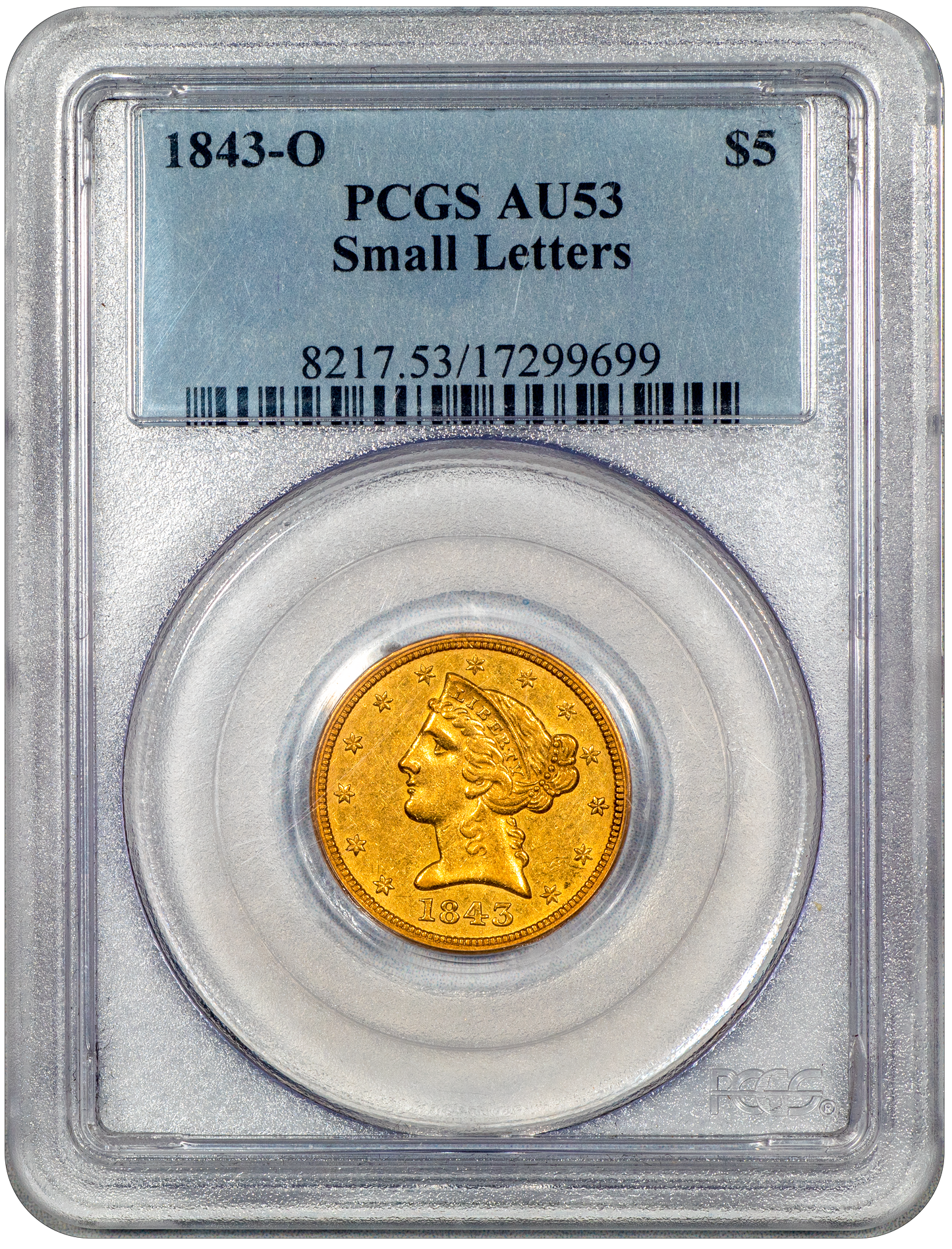 1843-O $5 Liberty Head Half Eagle AU53 PCGS holder