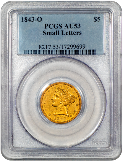 1843-O $5 Liberty Head Half Eagle AU53 PCGS holder