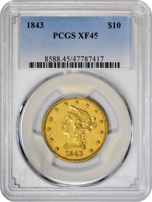 1843 $10 XF45 PCGS HOLDER