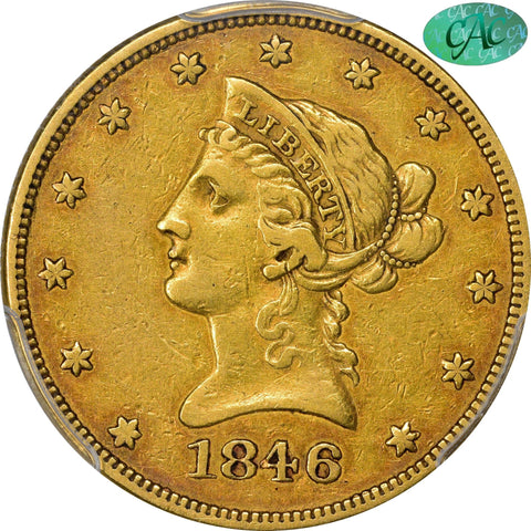 1846 $10 XF40 PCGS CAC - Paradime Coins | PCGS NGC CACG CAC Rare US Numismatic Coins For Sale