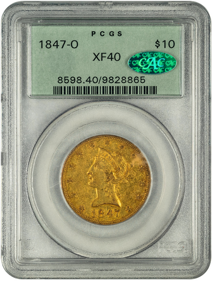 1847-O $10 New Orleans Liberty Head Eagle XF40 OGH PCGS CAC HOLDER WITH GREEN CAC STICKER