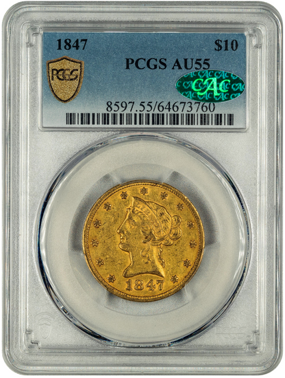 1847 $10 AU55 PCGS CAC HOLDER WITH GREEN CAC STICKER