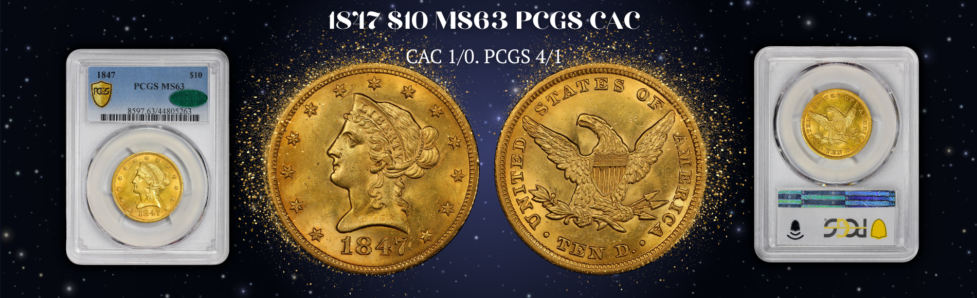 1847 $10 MS63 PCGS CAC BANNER 
