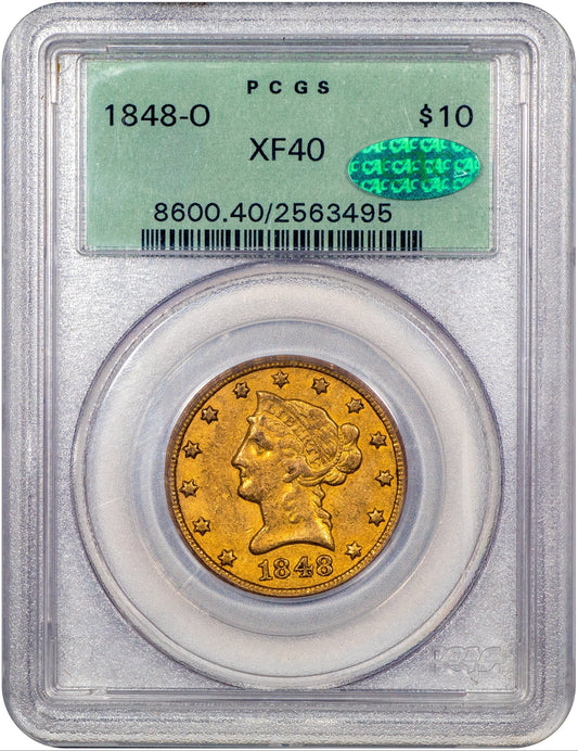 1848-O Liberty Head Eagle $10 XF40 OGH PCGS CAC HOLDER WITH GREEN CAC STICKER 