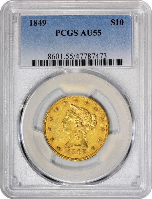 1849 $10 AU55 PCGS HOLDER