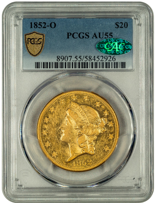 1852-O $20 AU55 PCGS CAC HOLDER WITH GREEN CAC STICKER 