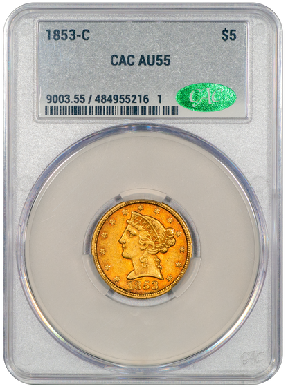 1853-C Liberty Head Half Eagle $5 AU55 CACG Holder With Green CAC 