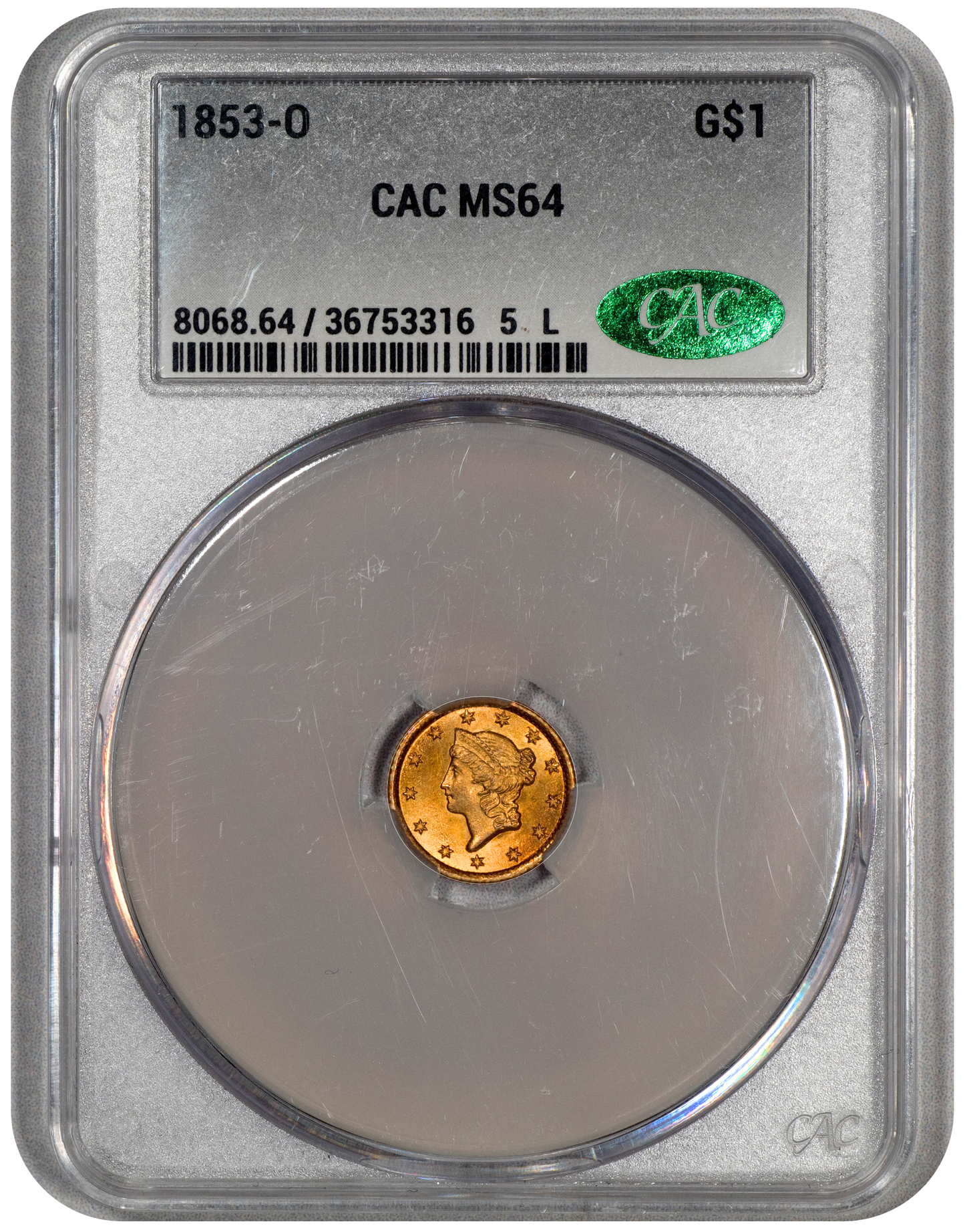 1853-O Gold Dollar G$1 MS64 CACG Holder With CAC