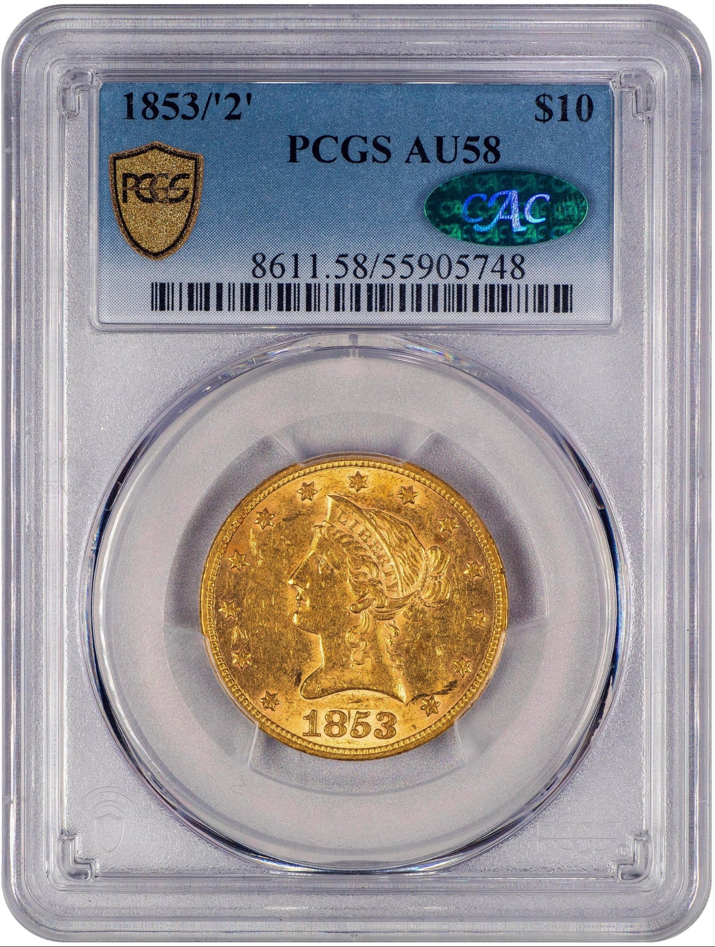 1853/‘2’ $10 AU58 PCGS CAC HOLDER WITH GREEN CAC STICKER