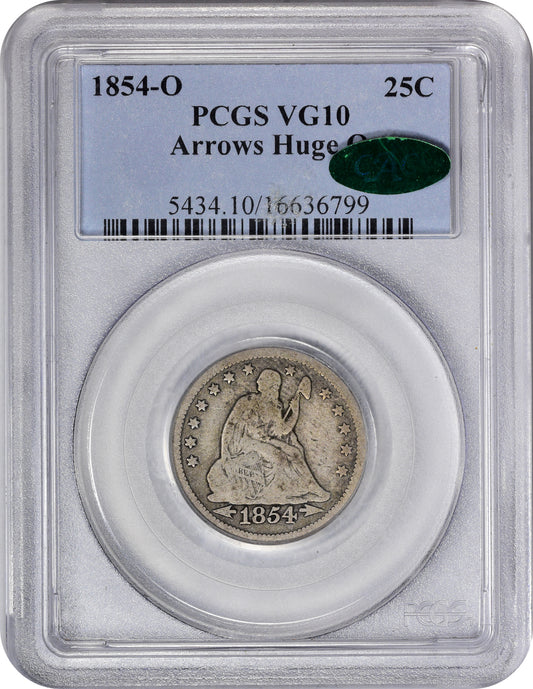 1854-O 25C HUGE O VG10 PCGS CAC HOLDER WITH CAC