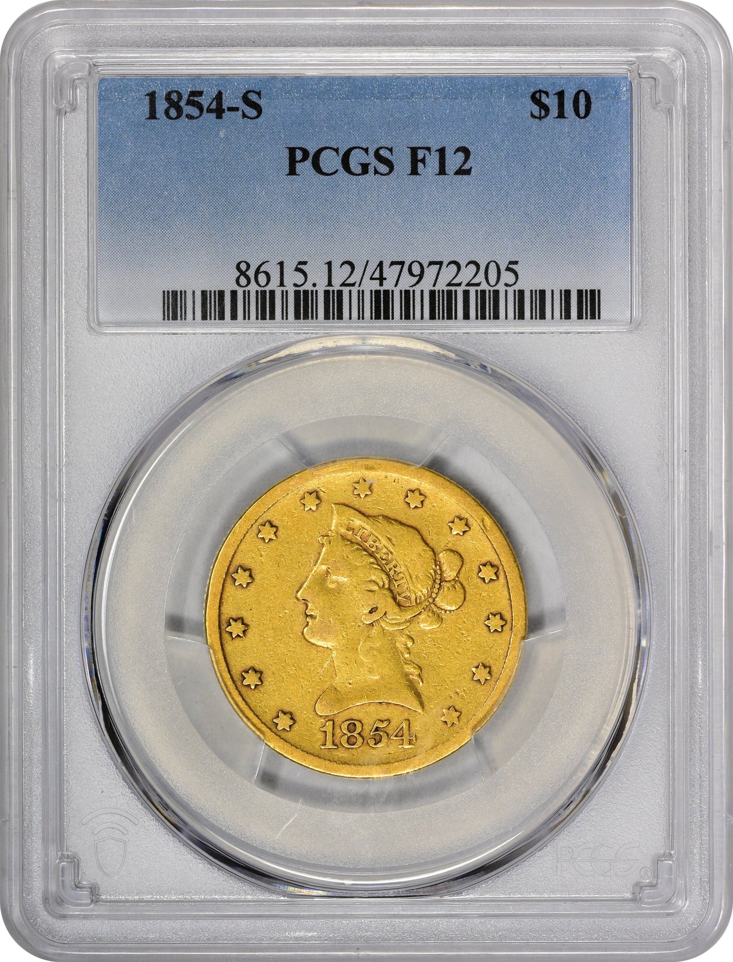 1854-S $10 F12 PCGS coin with the denomination and '1854' inscribed, featuring a portrait of an eagle and stars on the obverse.
