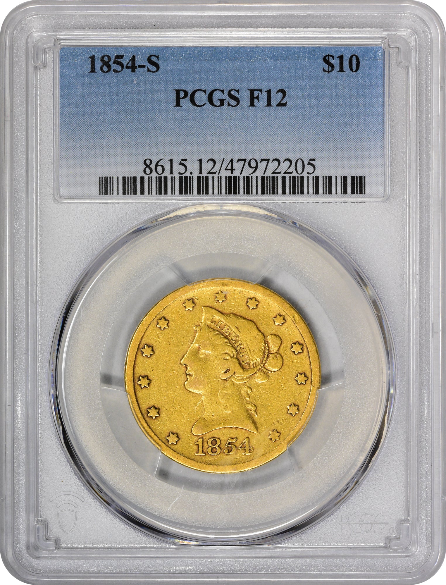 1854-S $10 F12 PCGS coin with the denomination and '1854' inscribed, featuring a portrait of an eagle and stars on the obverse.