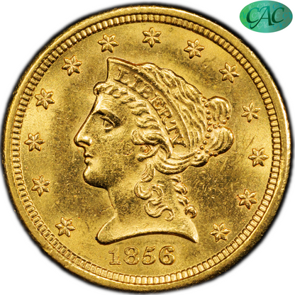 1856-S $2.5 San Francisco Liberty Head Quarter Eagle MS62 PCGS CAC $2.5